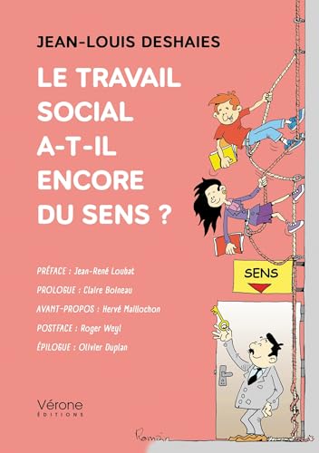 Le travail social a-t-il encore du sens ?