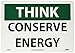NMC TS139RB OSHA Sign, Legend "THINK - CONSERVE ENERGY", 14" Length x 10" Height, Rigid Plastic, Black on Green