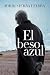 El beso azul (Spanish Edition)