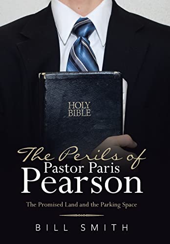 The Perils of Pastor Paris Pearson: The Promised Land and the Parking Space