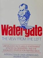 Watergate: The View from the Left 0873483227 Book Cover