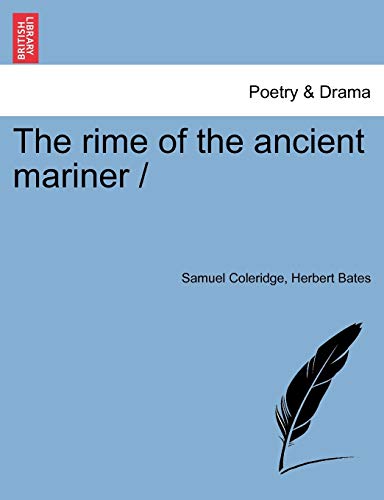 The Rime of the Ancient Mariner The Rime of the Ancient Mariner