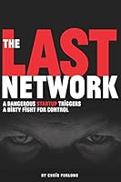 The Last Network: A Techno Thriller 1790615216 Book Cover