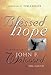 Blessed Hope: The Autobiography of John F. Walvoord