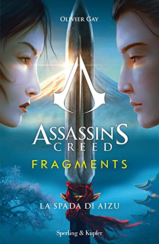 Assassin'S Creed. Fragments. La Spada Di Aizu