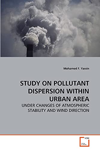 STUDY ON POLLUTANT DISPERSION WITHIN URBAN AREA: UNDER CHANGES OF