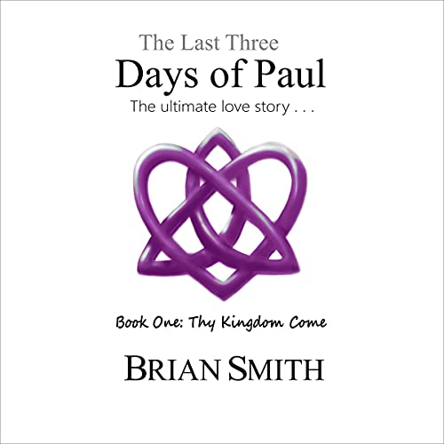 The Last Three Days of Paul by Brian Smith episode artwork