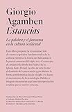 Estancias: La palabra y el fantasma en la cultura occidental (ENSAYO Y TEORIA_FILOSOFIA)