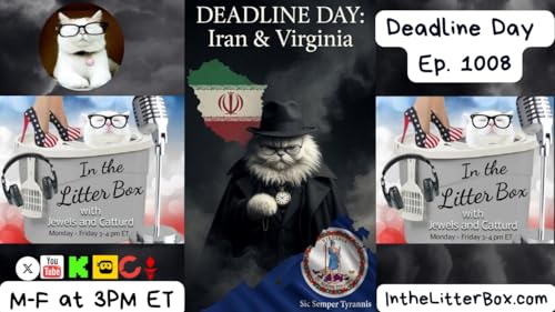 Deadline Day | In the Litter Box w/ Jewels Jones & Catturd &ndash; Ep. 1008 4/21/2026