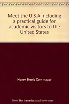 Meet the USA: Including a Practical Guide for Academic Visitors to the United States