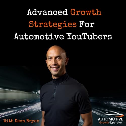 Advanced Growth Strategies For Automotive YouTubers cover art
