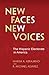 New Faces, New Voices: The Hispanic Electorate in America