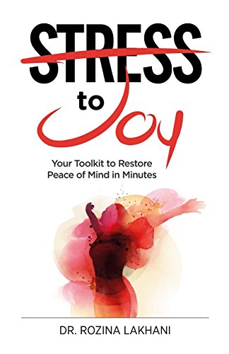 Stress to Joy: Your Proven Toolkit to Restore Peace of