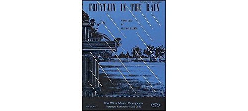 Willis Music Fountain In The Rain Piano Mid-Intermediate Level Piano Solo by William Gillock