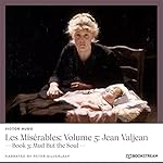 Cover of Les Misérables: Volume 5: Jean Valjean - Book 3: Mud but the Soul