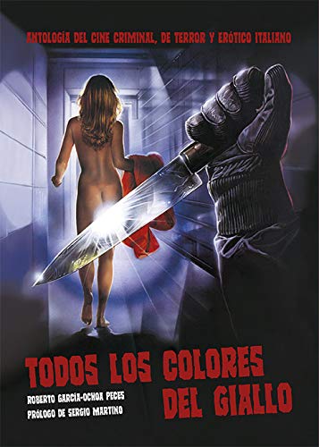 Todos los colores giallo: Antología del cine criminal, de terror y erótico italiano