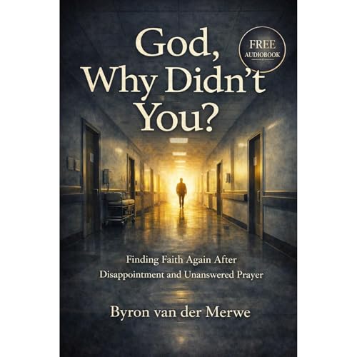 God, Why Didn&rsquo;t You? Audiolibro Por Byron van der Merwe arte de portada