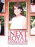 The Next Royal Generation: Princess Eugenie