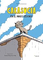 Carasucia en el mundo redondo 8412685717 Book Cover