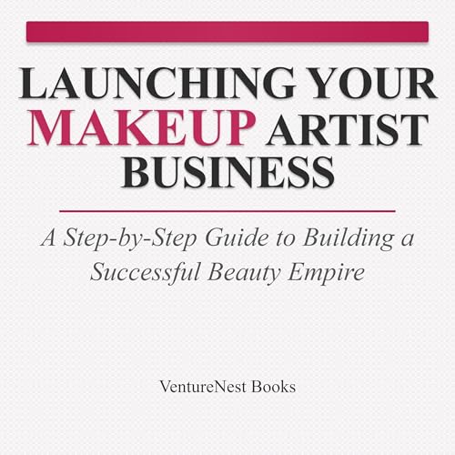 Launching Your Makeup Artist Business : VentureNest Books episode artwork