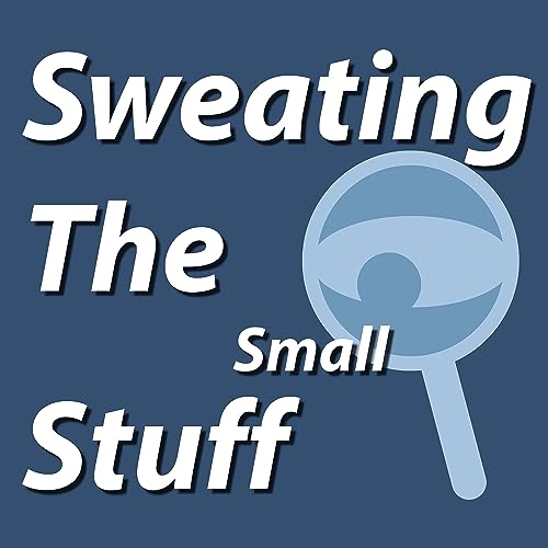 Couverture de Sweating The Small Stuff