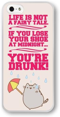 GeKong Quotes Funny Life is Not a Fairy tale,If You Lose Your Shoe At Midnight, You Are Drunk. TPU Protective Case For iPhone 5/5s