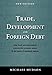 Trade, Development and Foreign Debt