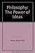 Philosophy: The Power of Ideas