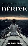 Dérive: Un thriller psychologique...