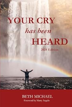 Paperback Your Cry Has Been Heard 2024 Edition Book
