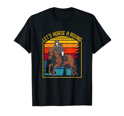 Let's Horse A Round Typographie Horses Lover Racing Riding T-Shirt