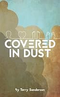 Covered in Dust 1974572137 Book Cover