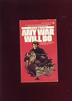 ANY WAR WILL DO 0451058577 Book Cover