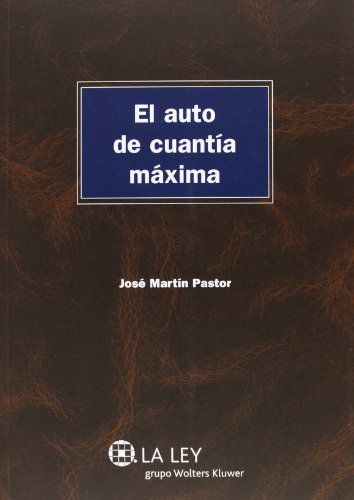 El auto de cuantía máxima