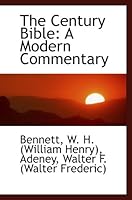 The Century Bible: A Modern Commentary 1110310226 Book Cover