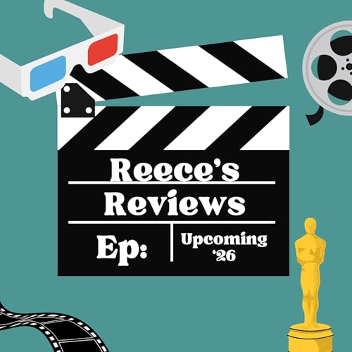 Reece's Reviews: Upcoming '26