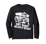Funny Welder Rat Rod Builder Welded It Myself Manga Larga