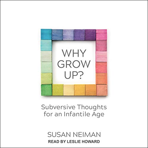Why Grow Up? by Susan Neiman episode artwork