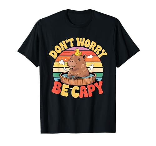 Capibara Don't Worry Be Capy, divertido, retro, lindo capiba Camiseta