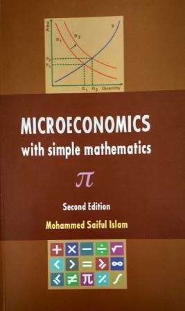 Microeconomics with Simple Mathematics: Mohammad Saiful Islam ...