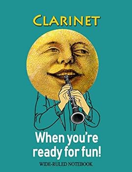 Paperback Clarinet: When You're Ready for Fun!: Wide-Ruled Notebook Book