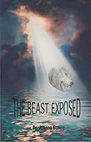 The Beast Exposed B06XC7XQHT Book Cover