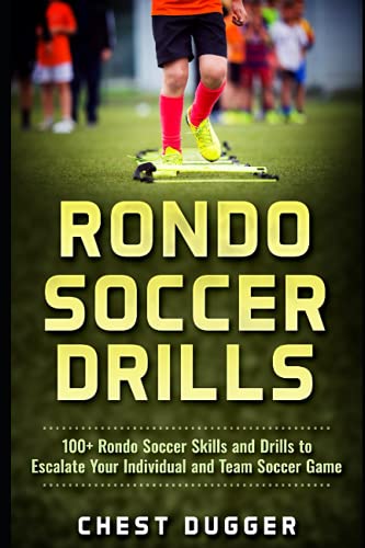Rondo Soccer Drills: 100+ Rondo Soccer Skills and Drills to Escalate Your Individual and Team Soccer Game (2026 Soccer Skills Mastery) image 2