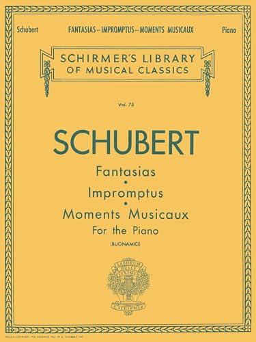 Fantasias, Impromptus, Moments Musicaux – Piano Sheet Music | Schirmer Library of Classics Volume...