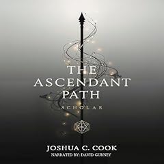 The Ascendant Path: Scholar Audiolibro Por Joshua C Cook arte de portada