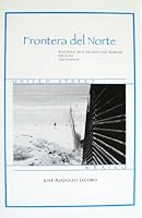 Frontera del Norte: Readings in Chicano and Border History 0974980528 Book Cover