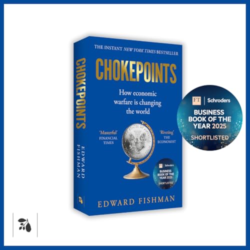 Image of Chokepoints : How economic warfare is changing the world: How Economic Warfare is Changing the World - FT BUSINESS BOOK OF THE YEAR SHORTLISTED