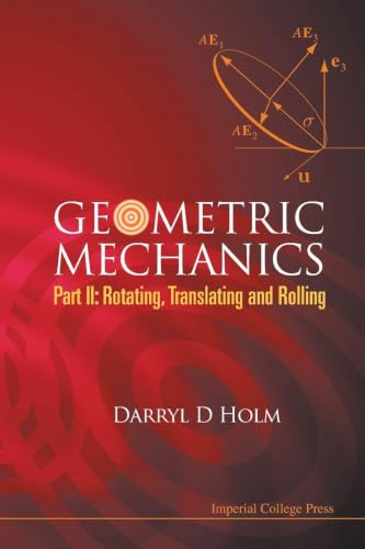 GEOMETRIC MECHANICS, PART II: ROTATING, TRANSLATING AND ROLLING