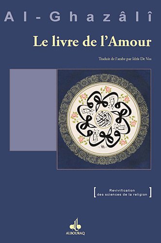 Amazon Fr Livre De L Amour Le Al Ghazali Abu Hamid Vos Idris De Livres