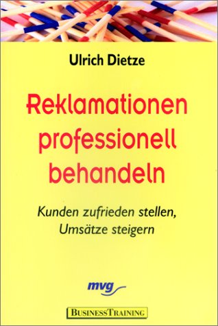 Preisvergleich Produktbild Reklamationen professionell behandeln. Kunden zufrieden stellen, Umsätze steigern
